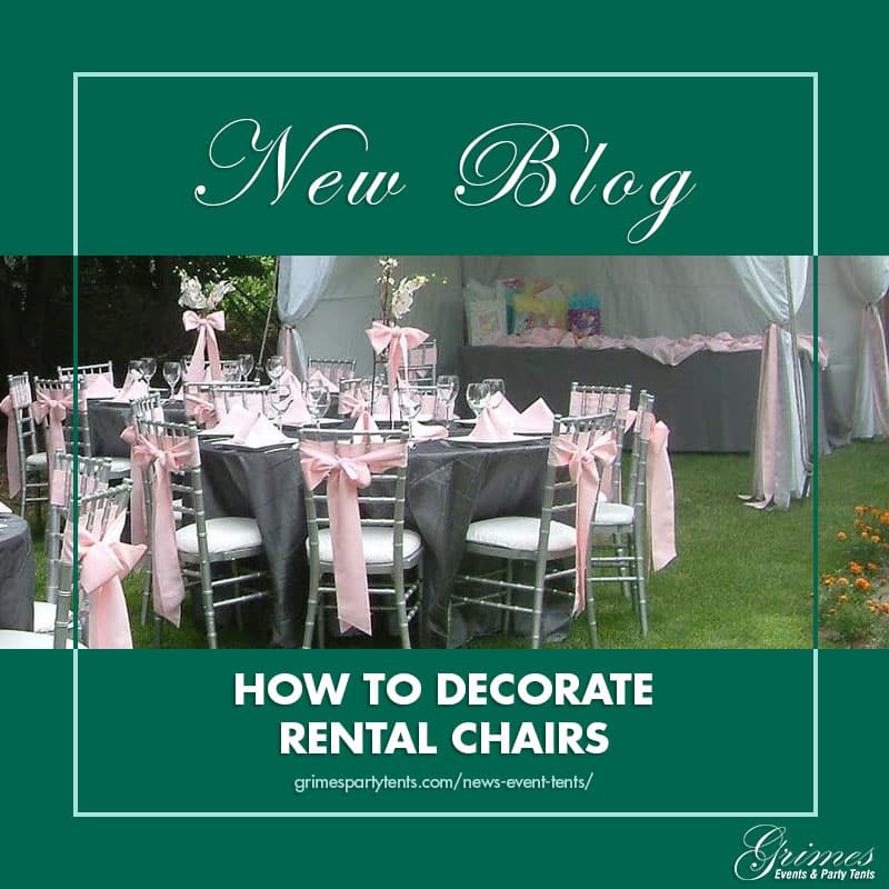 How to Decorate Rental Chairs Grimes Events & Party Tents