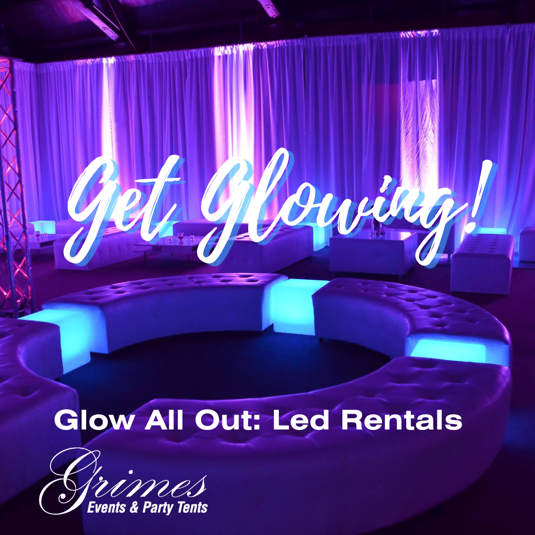 Glow All Out LED Rentals Grimes Events & Party Tents